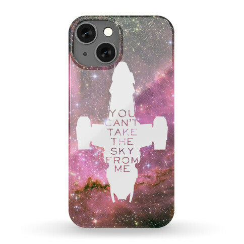 You Can't Take The Sky From Me Phone Case